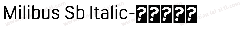 Milibus Sb Italic字体转换